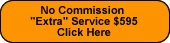 No commission Extra service - $895